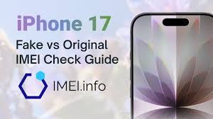 如何准确识别iPhone 17的真伪——实用的检测方法与技巧